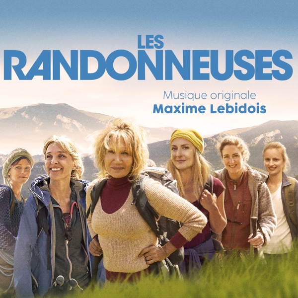 Les randonneuses (Bande originale de la série) - Maxime Lebidois & Damien Salançon