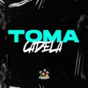 Toma Cadela - Single