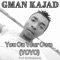 You on Your Own (Yoyo) - Gman Kajad lyrics