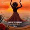 Allow Yourself (feat. Honourable, Kanda Beats & Din BEATS) - Single