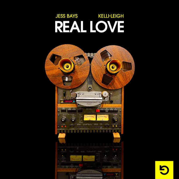 Jess Bays / Kelli-Leigh - Real Love