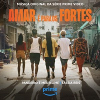 Pandeiro É Meu Nome (Da Série Original Prime Video Amar É Para Os Fortes) - Single - Tássia Reis