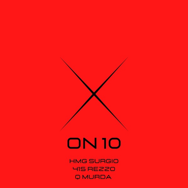 On 10 (feat. 415 Rezzo & Q Murda)