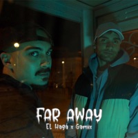 Far Away - Single - GAMÏX & EL Hagá