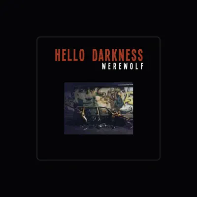 Listen to Hello Darkness, watch music videos, read bio, see tour dates & more!