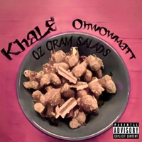 Oz, Grams, Salads, & Herbs - Single - Khale, Ohwowmatt & Flex Wayne