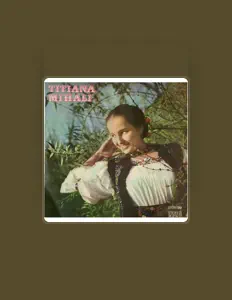 Listen to Titiana Mihali, watch music videos, read bio, see tour dates & more!