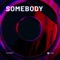 Somebody (Extended Mix) artwork