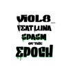 Spasm of the Epoch (feat. Luna) - Single