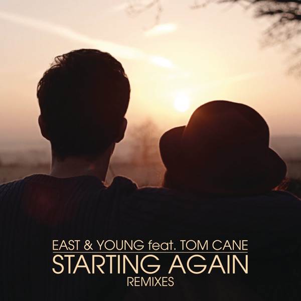Starting Again (Remixes) [feat. Tom Cane] - Single