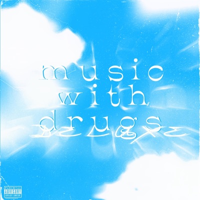 music with drugs (deluxe) - EP