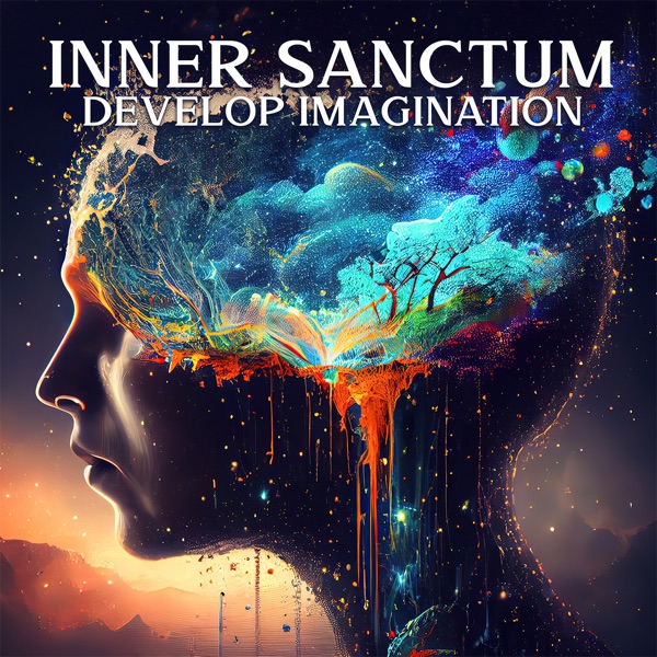 Inner Sanctum, Develop Imagination