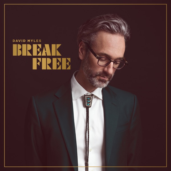 Break Free by David Myles on Go Atlantic