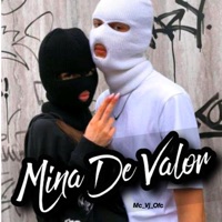 Mina de Valor - Single - Mc VJ Ofc.