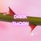 Dark Thorn - Jelly Demonz lyrics