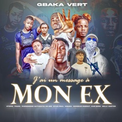 MON EX (feat. Phénomène Authentik, Censeur Parfait, OTOPSI, KG225, STIVE PAUL, Trapa, Willy Carter, Kud Boss & KIBARA)