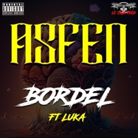 BORDEL (feat. Luka) - Single - Asfen