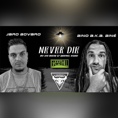 Never Die (feat. Bino A.k.A Biné) - Single