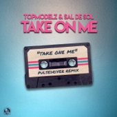 Take On Me (Pulsedriver Remix) artwork