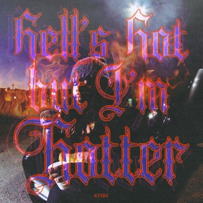 Hells Hot…But I'm Hotter