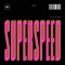 Superspeed (feat. Fickle Friends) artwork