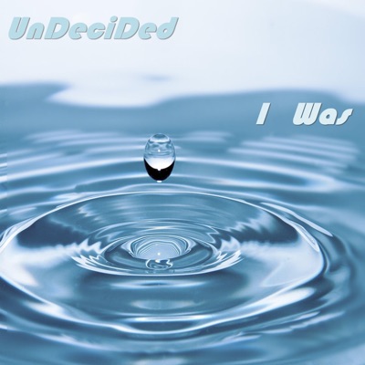 I Was (feat. Shawn B) - Single
