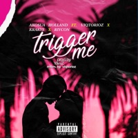 Trigger Me (feat. Riycon, Viqtorioz & Krakye Ybc) - Single - Akosua Holland
