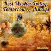 Best Wishes Today, Tomorrow... Always (First Chapter) - EP