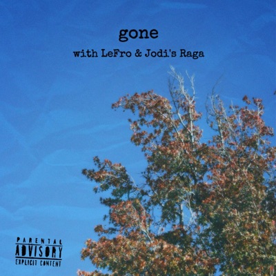 gone (feat. Łefrø & Jodi’s Raga) - Single