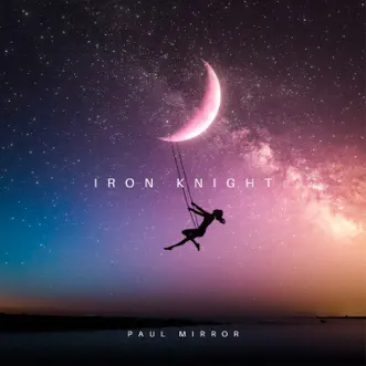 Iron Knight by Paul Mirror song reviws