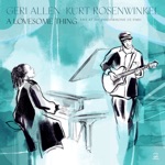 Kurt Rosenwinkel & Geri Allen - Embraceable You