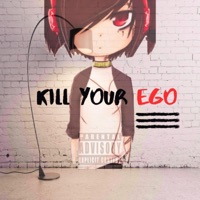 Kill Your Ego - Single - ModernDayHippies