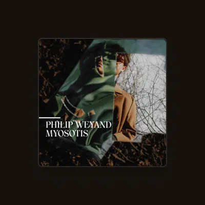 Listen to Philip Weyand, watch music videos, read bio, see tour dates & more!