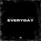 Everyday (feat. YSR Gramz) - FTM Bear lyrics