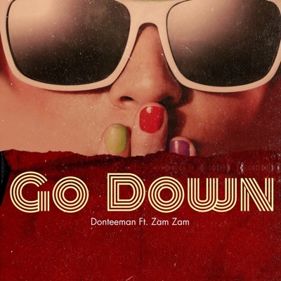 Go Down (Live) [feat. Zamzam] - Single