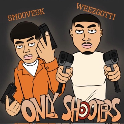 Only Shooters (feat. WeezGotti) - EP