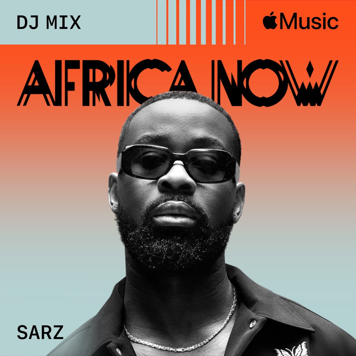 ‎Africa Now January 2024 (DJ Mix) Album by Sarz Apple Music