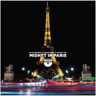 Midnyt in Paris (feat. Louis Deep & Hazey SA) - Single