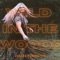 Wild In the Woods - Dallas Remington lyrics
