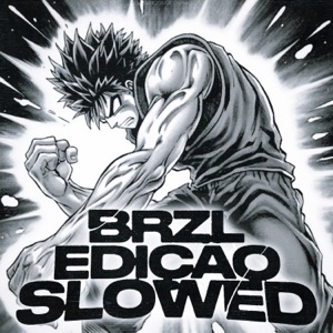 BRZL EDIÇÃO (Slowed) - EP