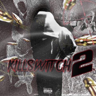 Killswitch 2 (feat. JojoSantana) - Single