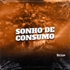 SONHO DE CONSUMO (feat. Mc DIGreisso) - Single