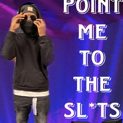 Point Me To the Sluts - Single