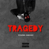 Tragedy - Single - Young Smoke