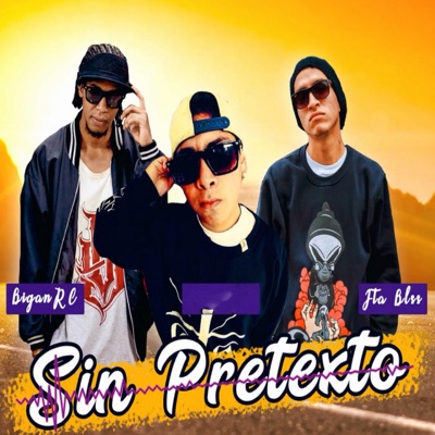 Sin Pretexto (feat. Jta Blss & Doger eMe) - Single