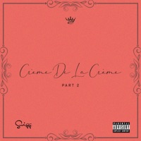 Creme De La Creme, Pt. 2 - Swigg