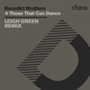 4 Those That Can Dance (Leigh Green Remix) - D10 - Single