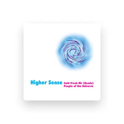 Listen to Higher Sense, watch music videos, read bio, see tour dates & more!