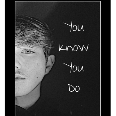 You Know You Do (Extended Version) - Single