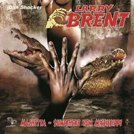 Machetta - Sumpfhexe vom Mississippi: Larry Brent 42